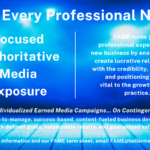 Every Professional Needs FAME: Focused Authoritative Media Exposure